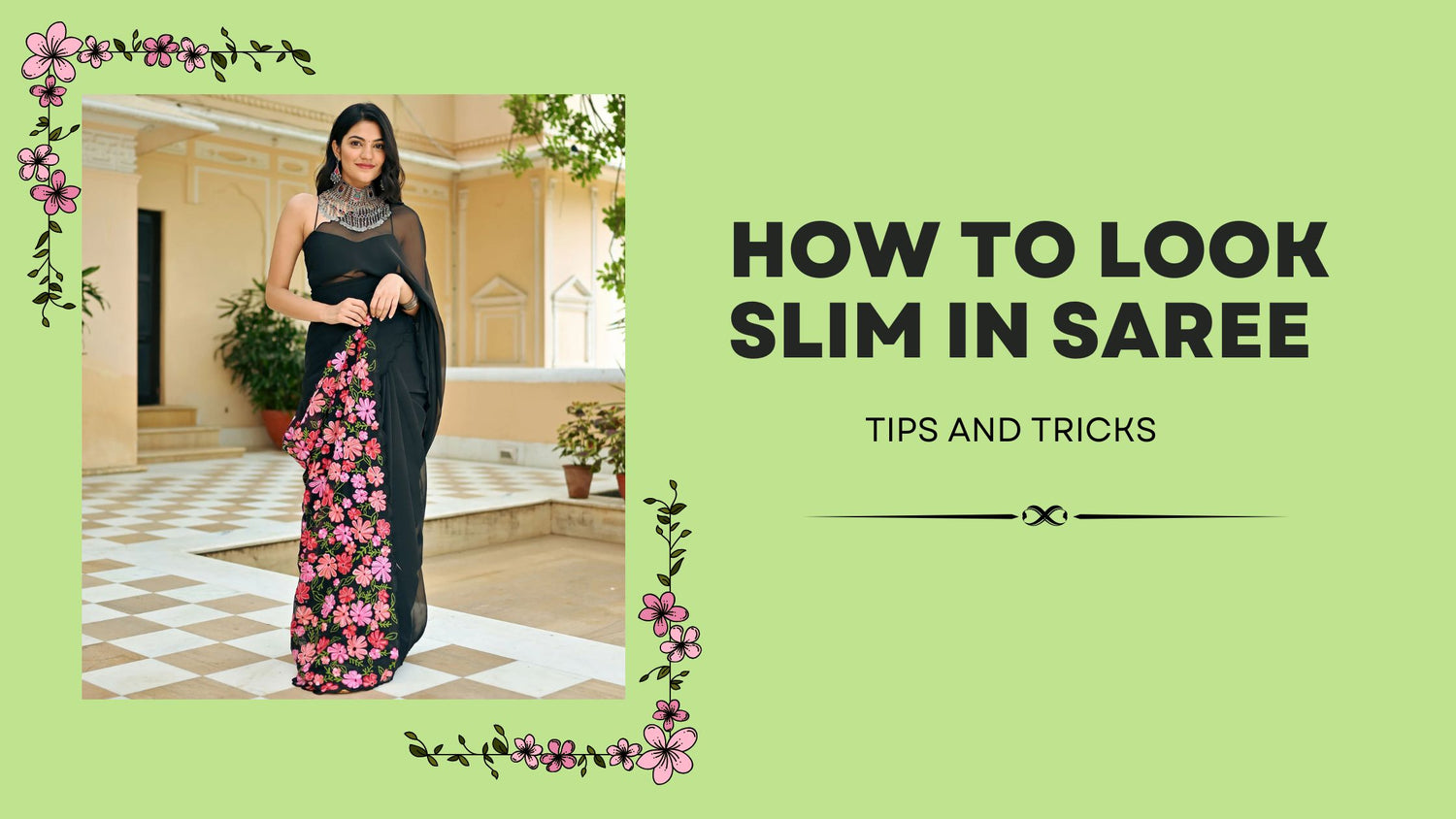 How to Look Slim in Saree: A Guide to Best Sarees and Draping Styles