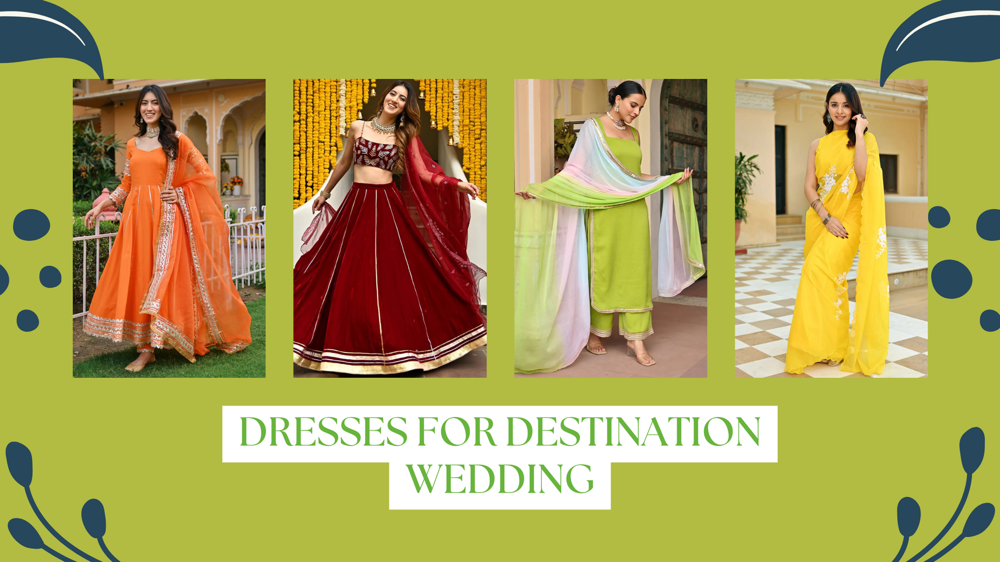 Best Outfits for a Destination Wedding in India for Guests